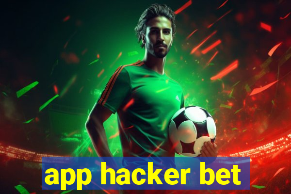 app hacker bet